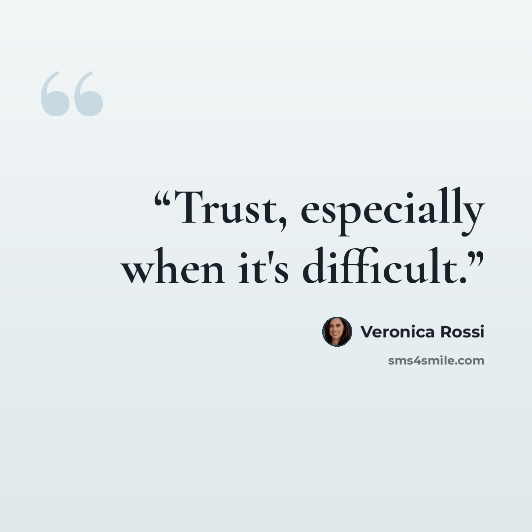 “Trust, especially when it's difficult.” quote by Veronica Rossi
