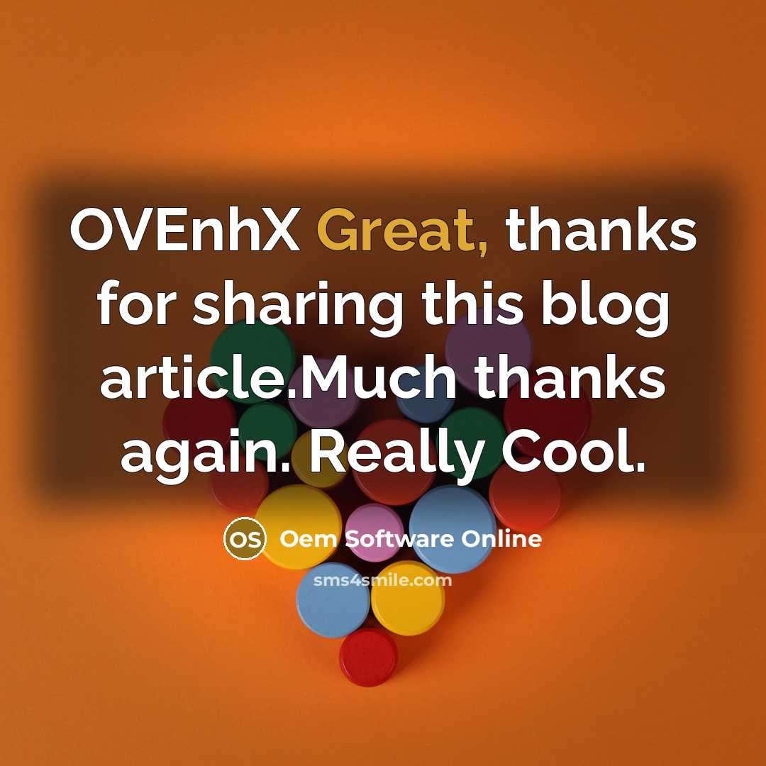 “OVEnhX Great, thanks for sharing this blog article.Much thanks again. Really Cool.” quote by Oem Software Online