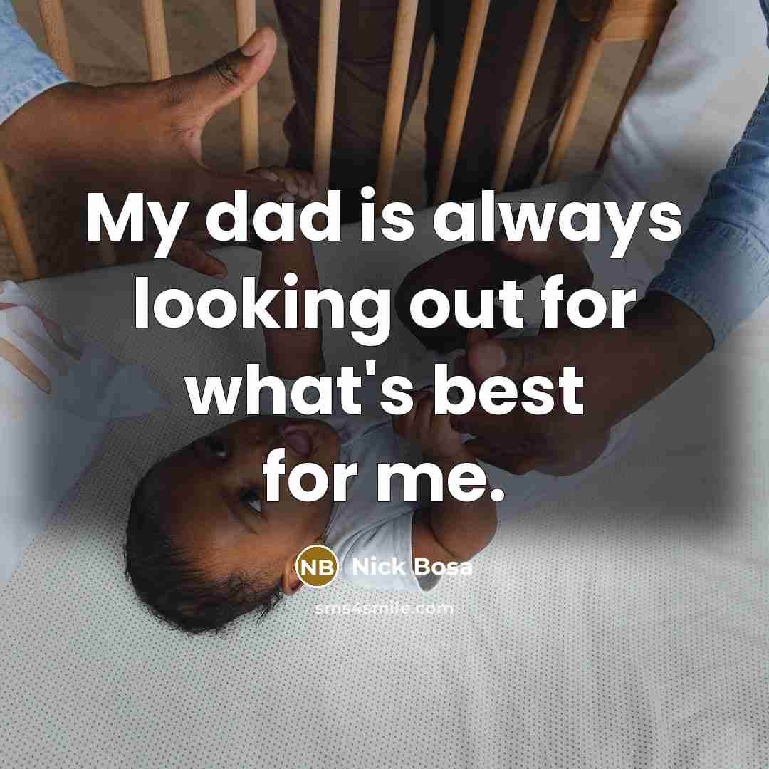 “My dad is always looking out for what's best for me.” quote by Nick Bosa