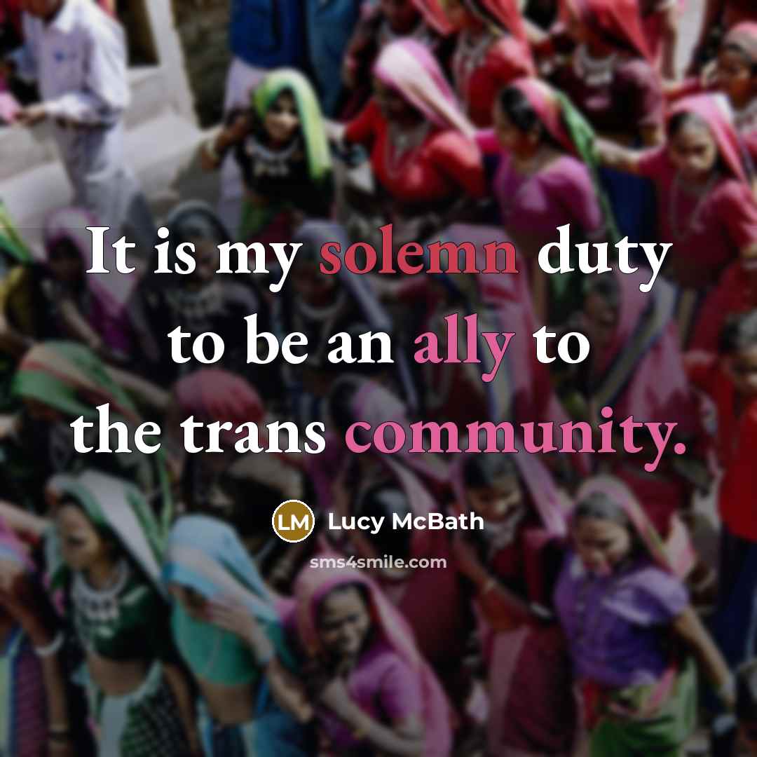 “It is my solemn duty to be an ally to the trans community.” quote by Lucy McBath