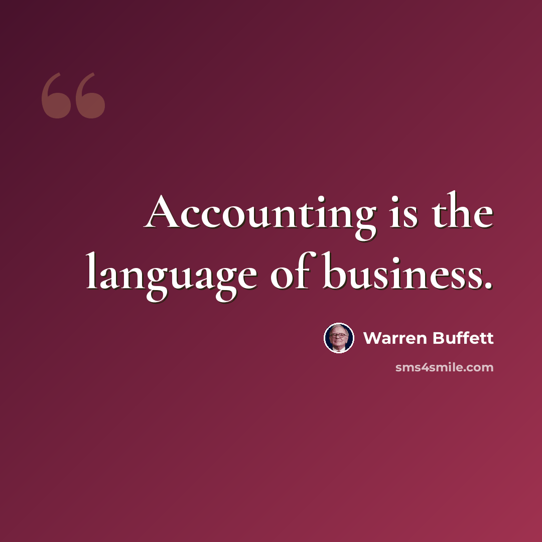 “Accounting is the language of business.” quote by Warren Buffett