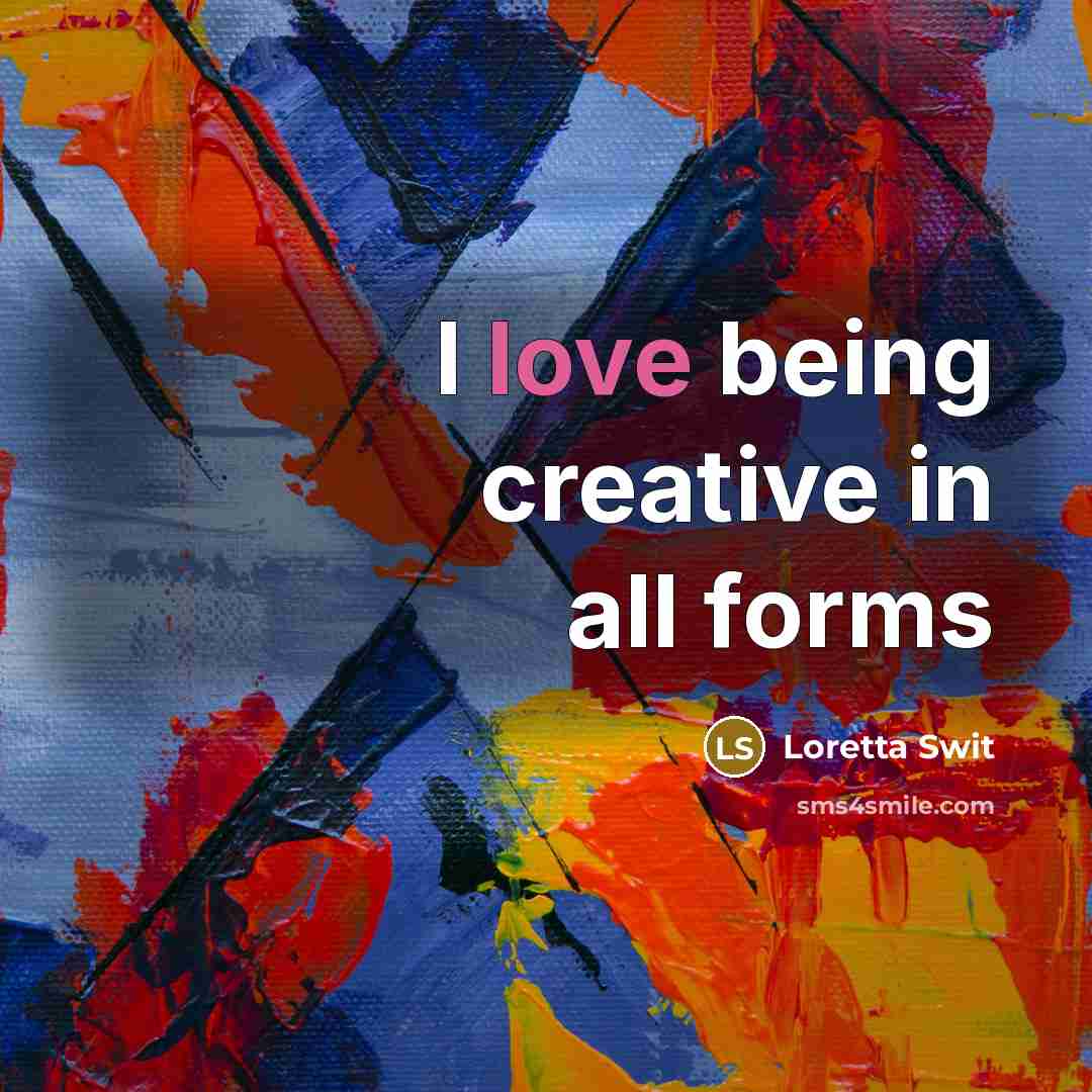 “I love being creative in all forms” quote by Loretta Swit