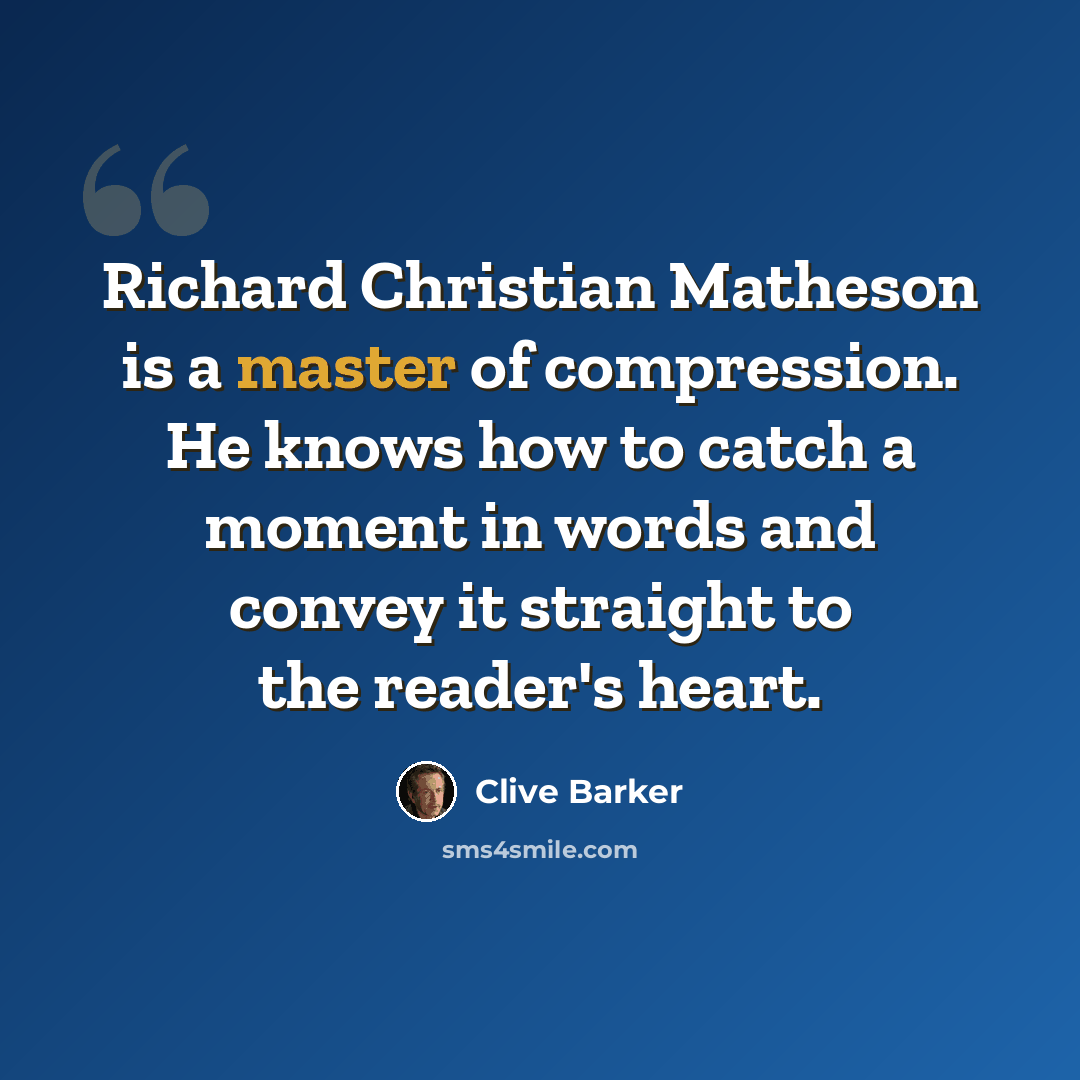 “Richard Christian Matheson is a master of compression. He knows how to catch a moment in words and convey it straight to the reader's heart.” quote by Clive Barker