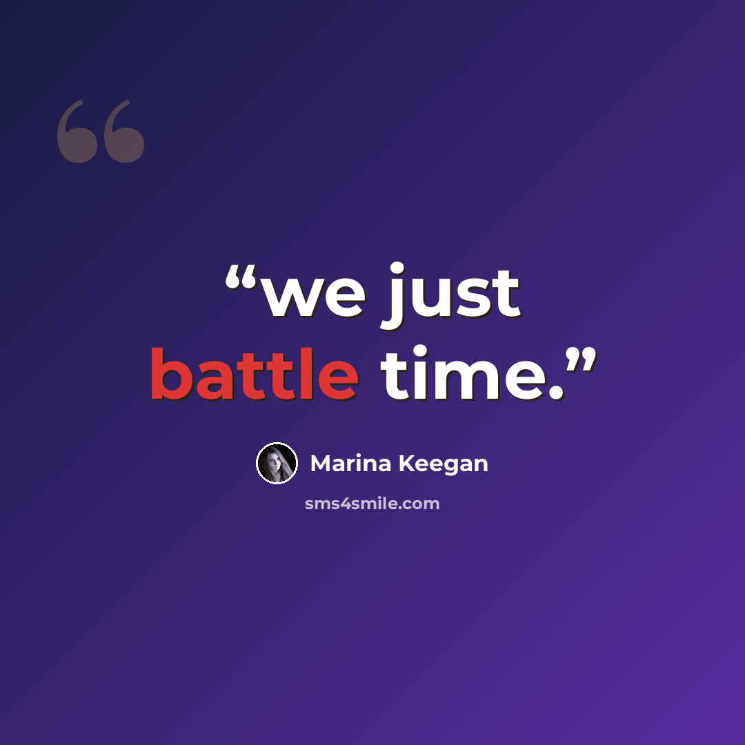 “we just battle time.” quote by Marina Keegan