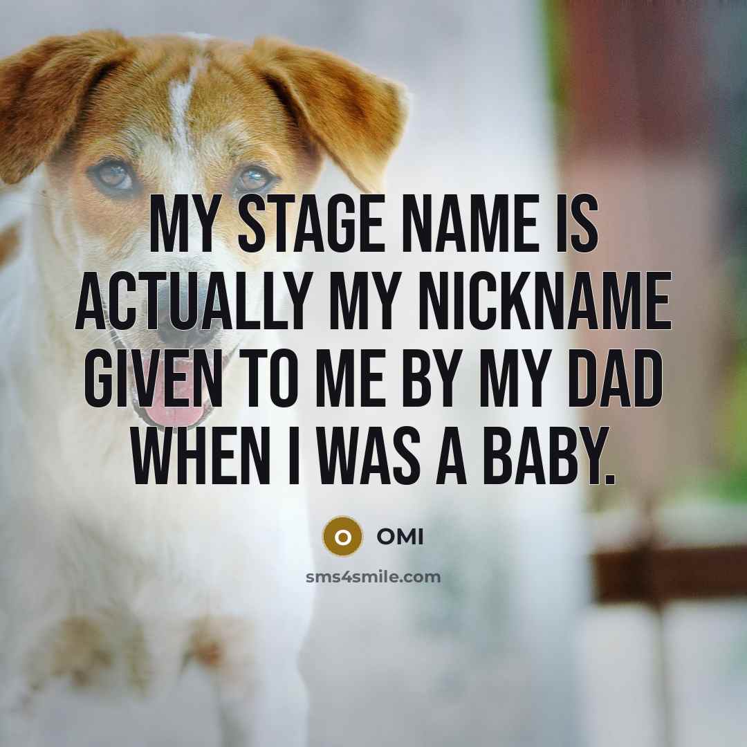 “My stage name is actually my nickname given to me by my dad when I was a baby.” quote by OMI