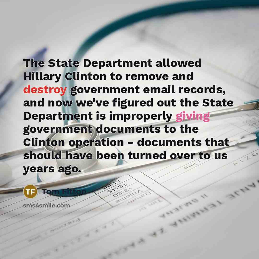 “The State Department allowed Hillary Clinton to remove and destroy government email records, and now we've figured out the State Department is improperly giving government documents to the Clinton operation - documents that should have been turned over to us years ago.” quote by Tom Fitton