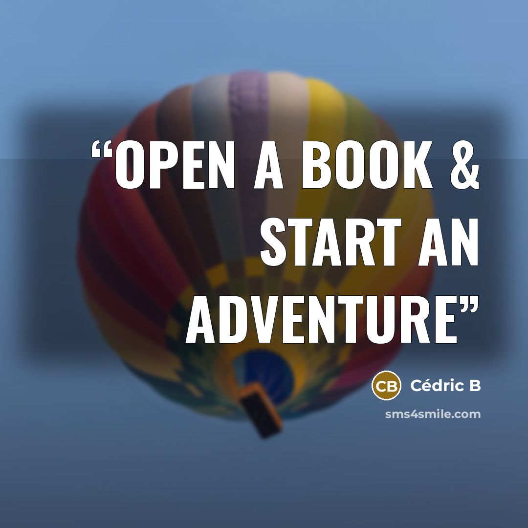 “Open a book & start an adventure” quote by Cédric B