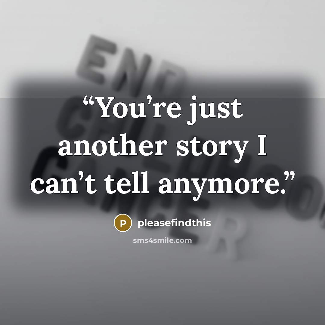 “You’re just another story I can’t tell anymore.” quote by pleasefindthis