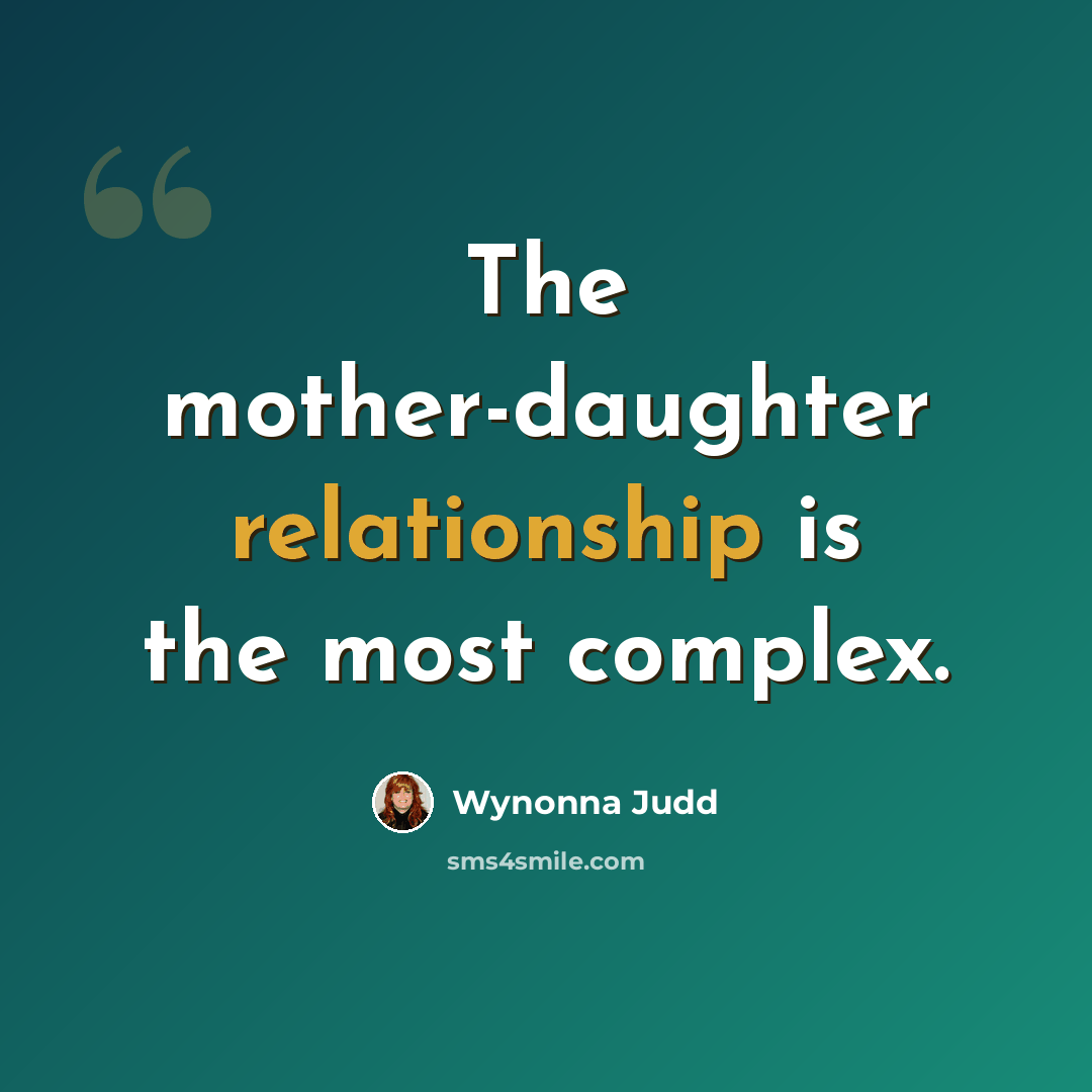 “The mother-daughter relationship is the most complex.” quote by Wynonna Judd