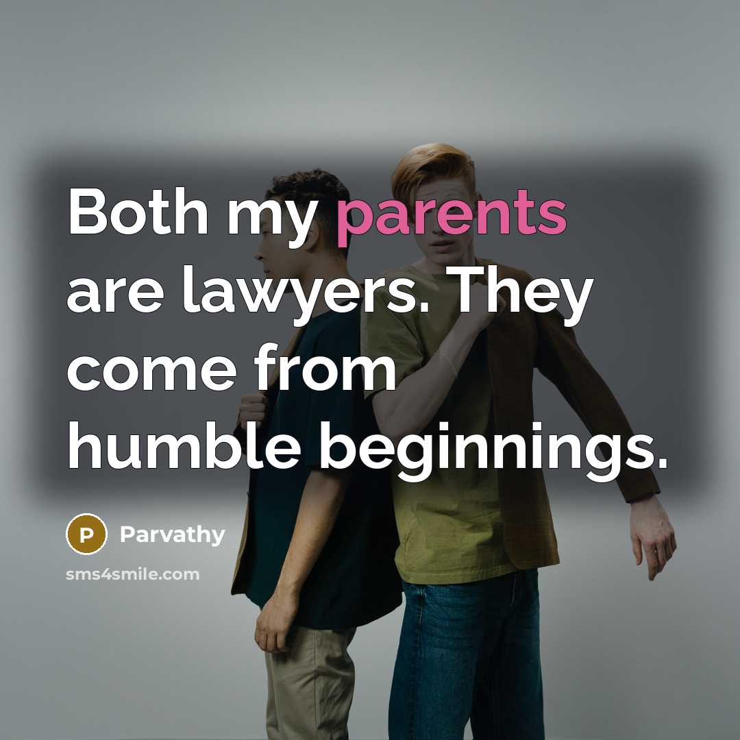 “Both my parents are lawyers. They come from humble beginnings.” quote by Parvathy