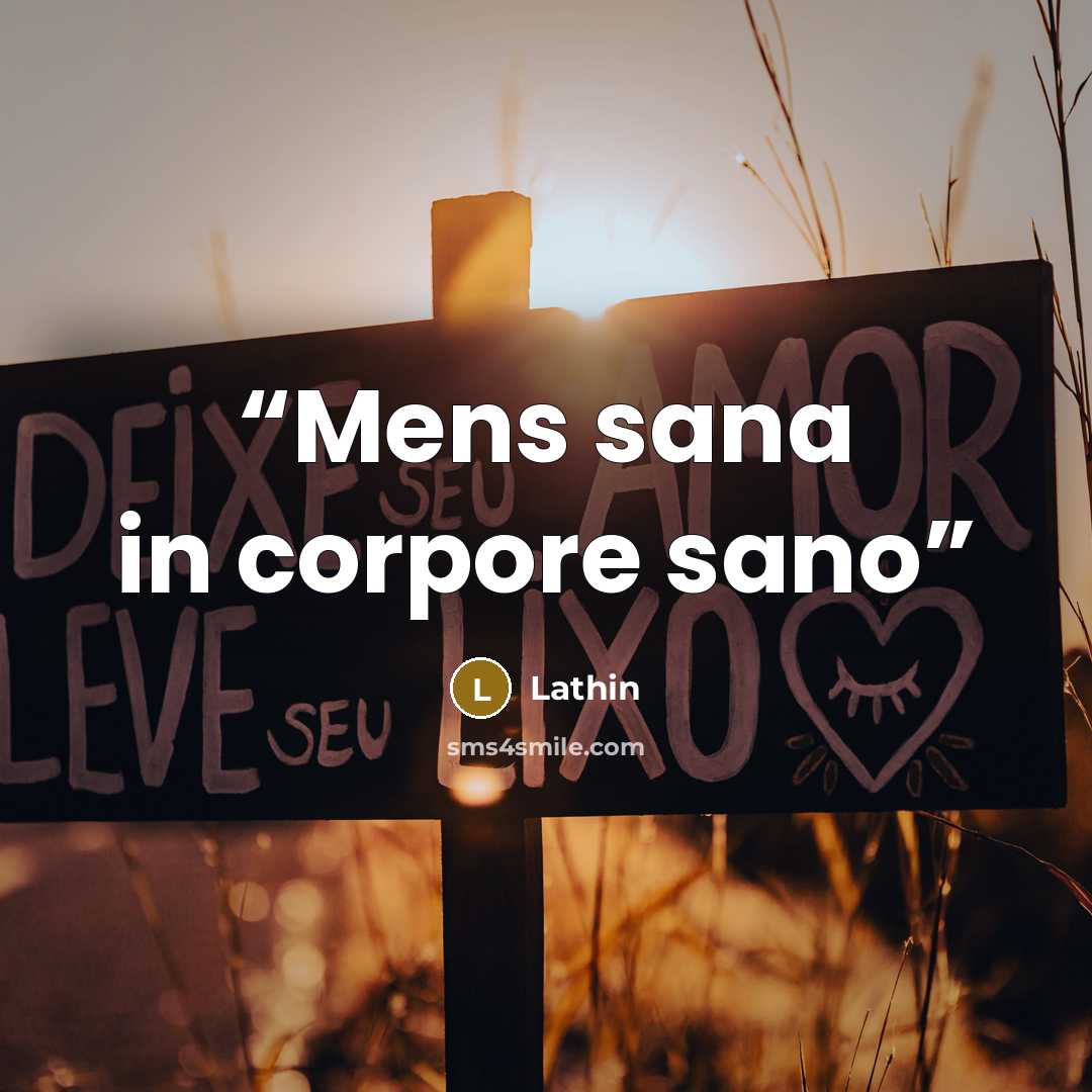 “Mens sana in corpore sano” quote by Lathin