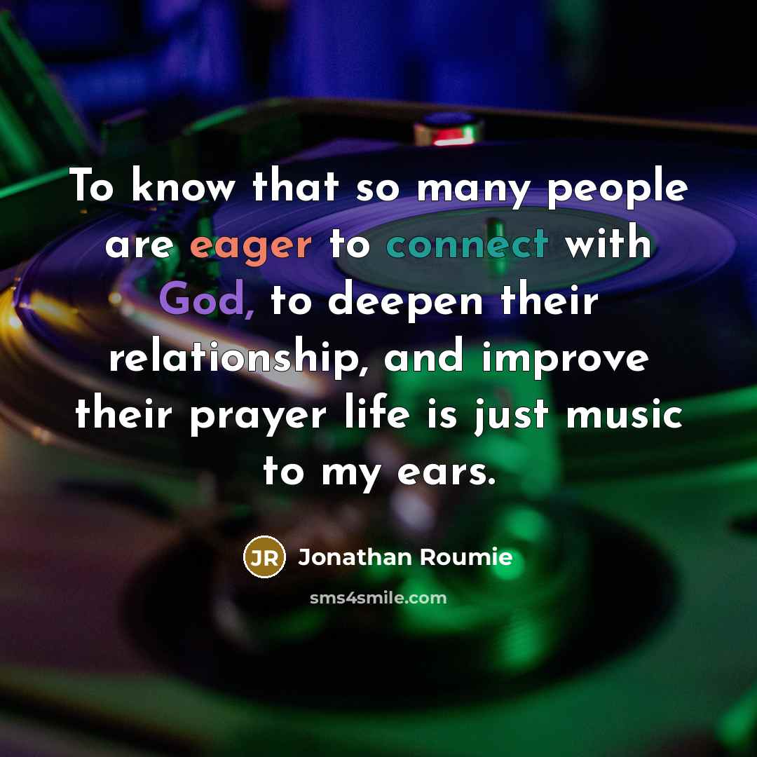“To know that so many people are eager to connect with God, to deepen their relationship, and improve their prayer life is just music to my ears.” quote by Jonathan Roumie