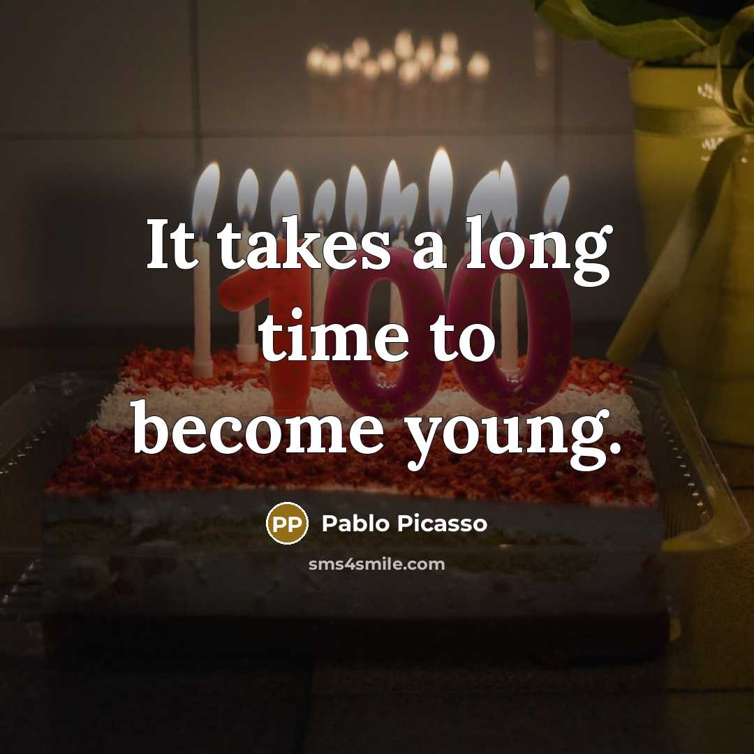 “It takes a long time to become young.” quote by Pablo Picasso