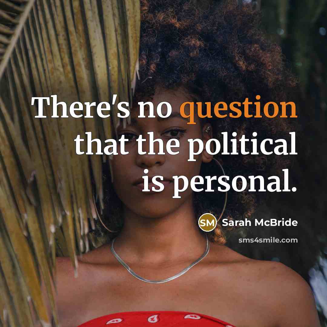 “There's no question that the political is personal.” quote by Sarah McBride