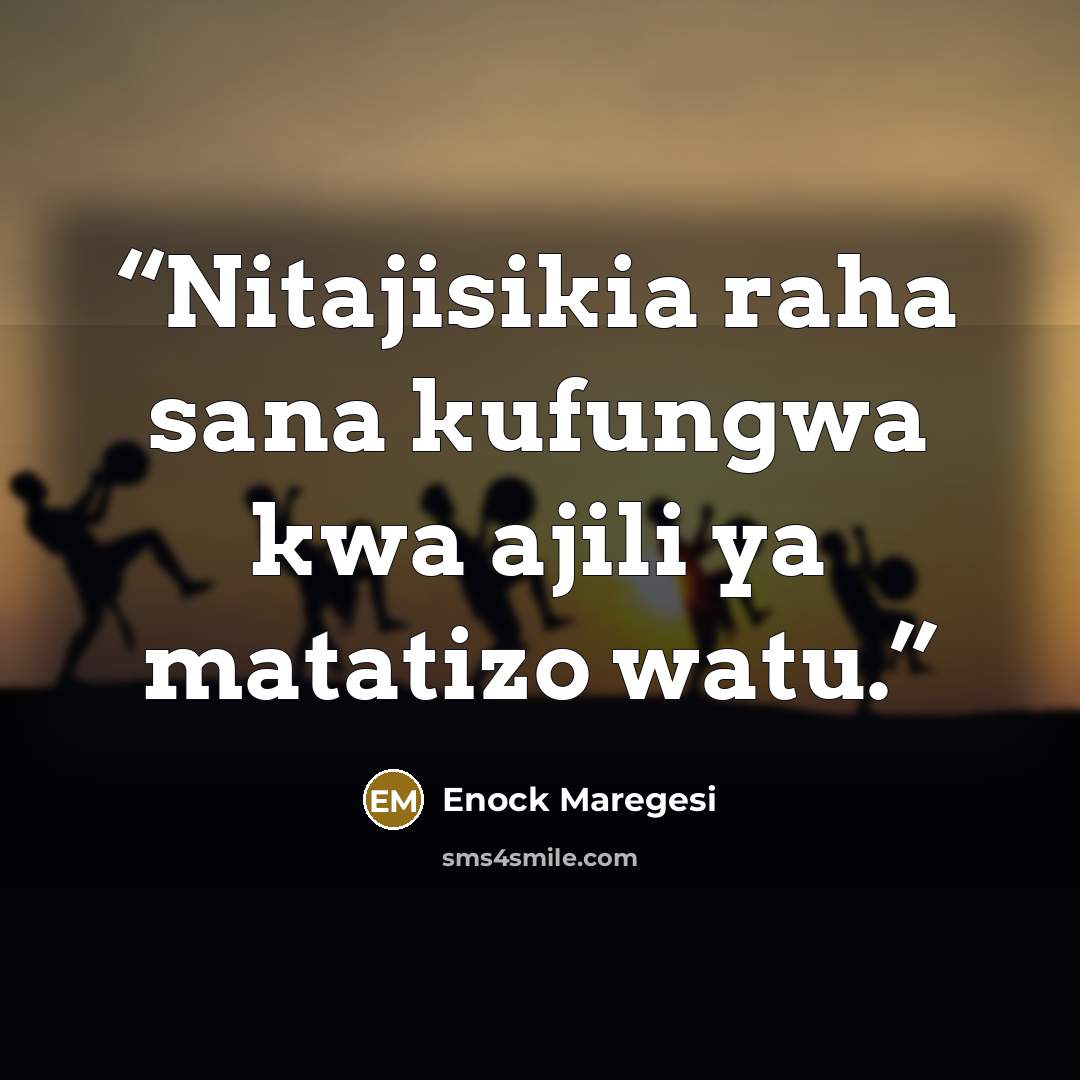 “Nitajisikia raha sana kufungwa kwa ajili ya matatizo watu.” quote by Enock Maregesi