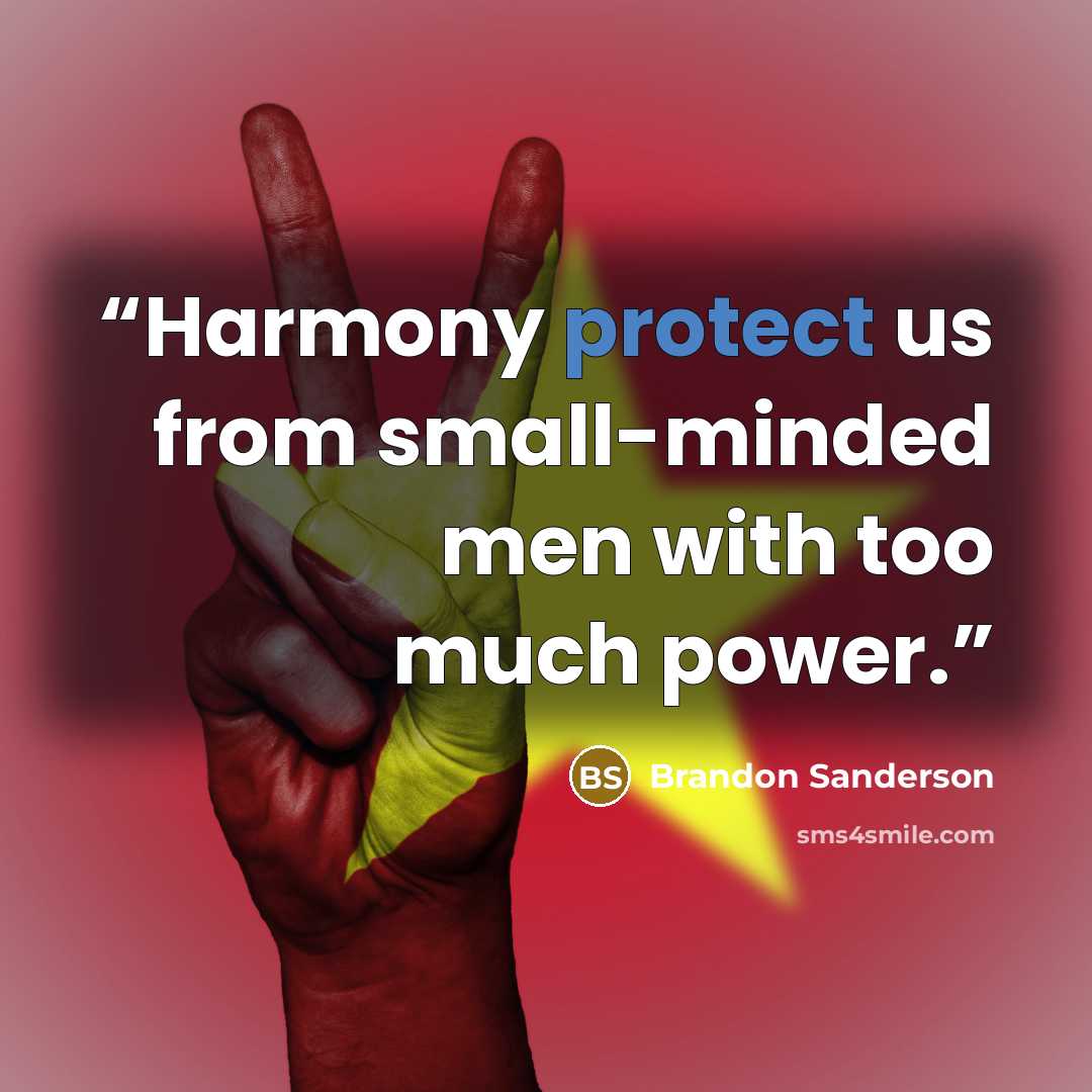 “Harmony protect us from small-minded men with too much power.” quote by Brandon Sanderson