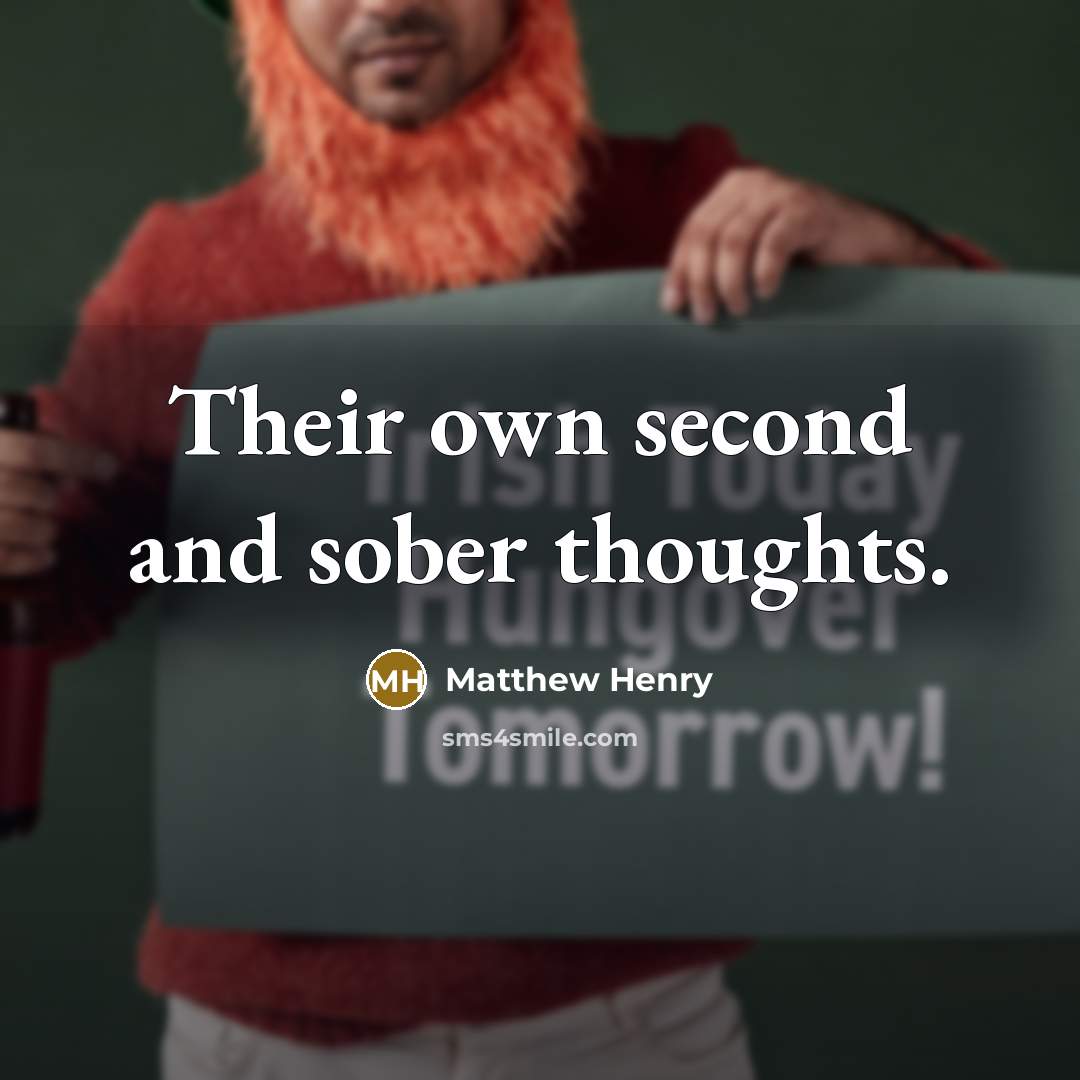 “Their own second and sober thoughts.” quote by Matthew Henry