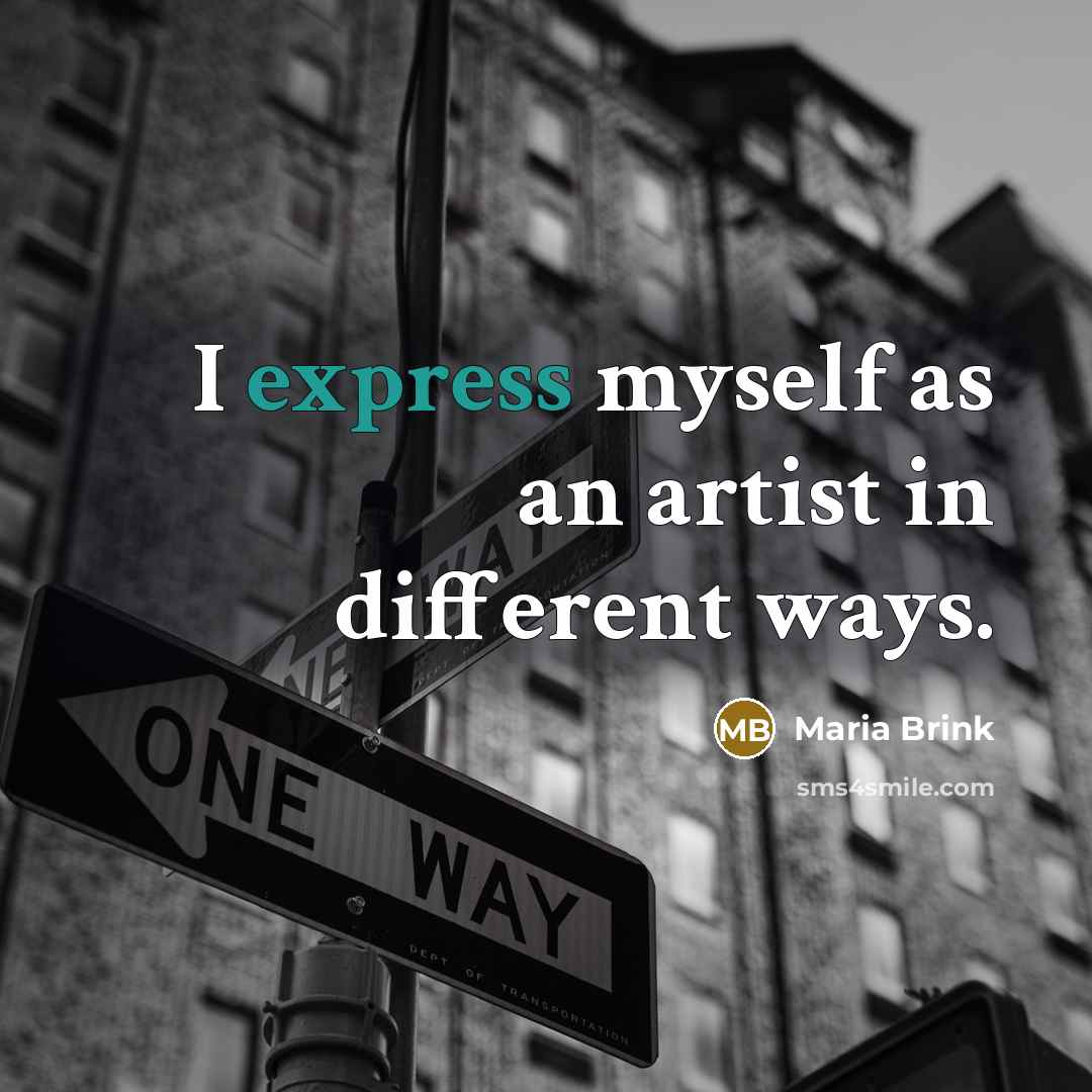 “I express myself as an artist in different ways.” quote by Maria Brink
