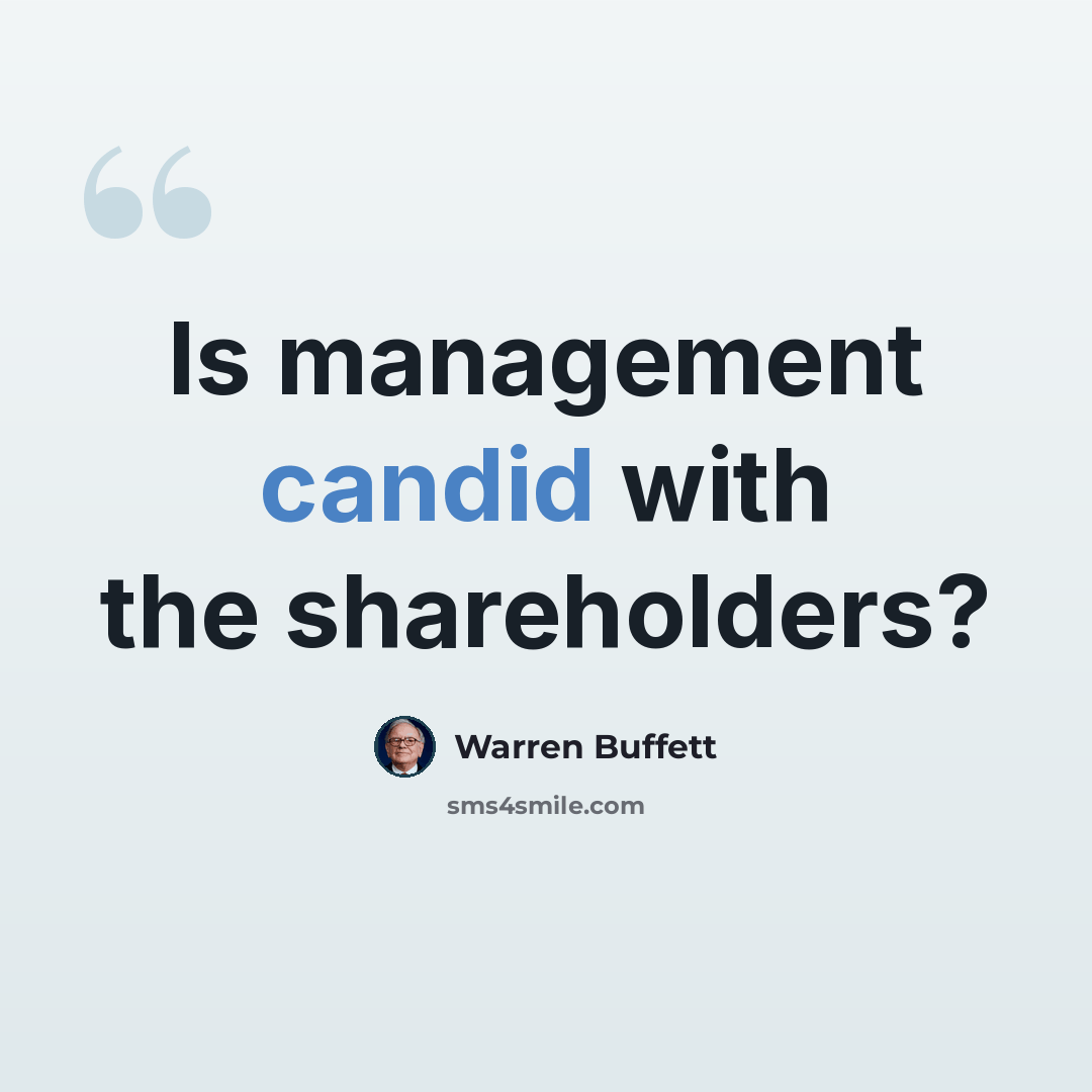 “Is management candid with the shareholders?” quote by Warren Buffett