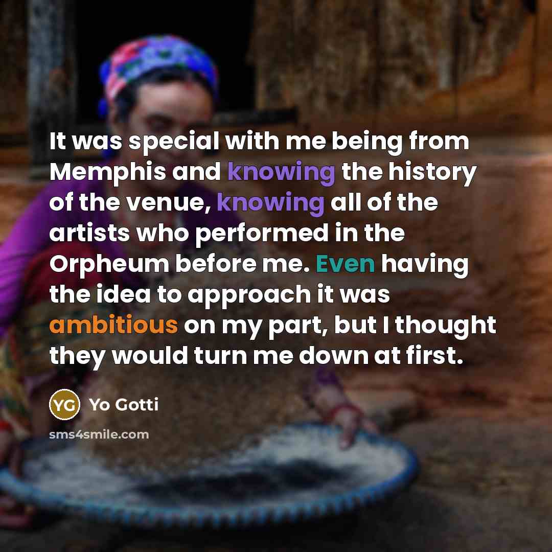 “It was special with me being from Memphis and knowing the history of the venue, knowing all of the artists who performed in the Orpheum before me. Even having the idea to approach it was ambitious on my part, but I thought they would turn me down at first.” quote by Yo Gotti