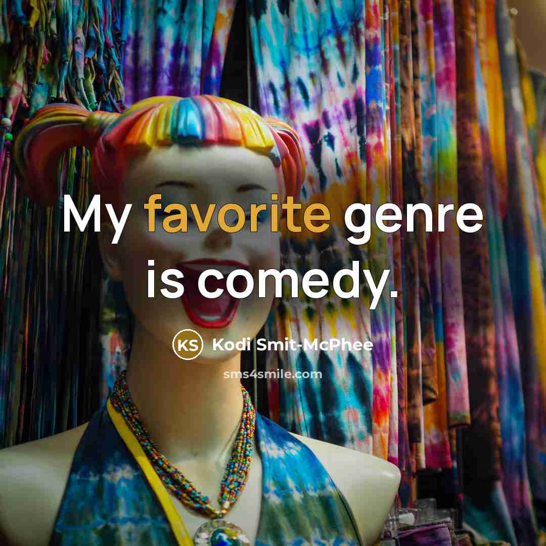 “My favorite genre is comedy.” quote by Kodi Smit-McPhee