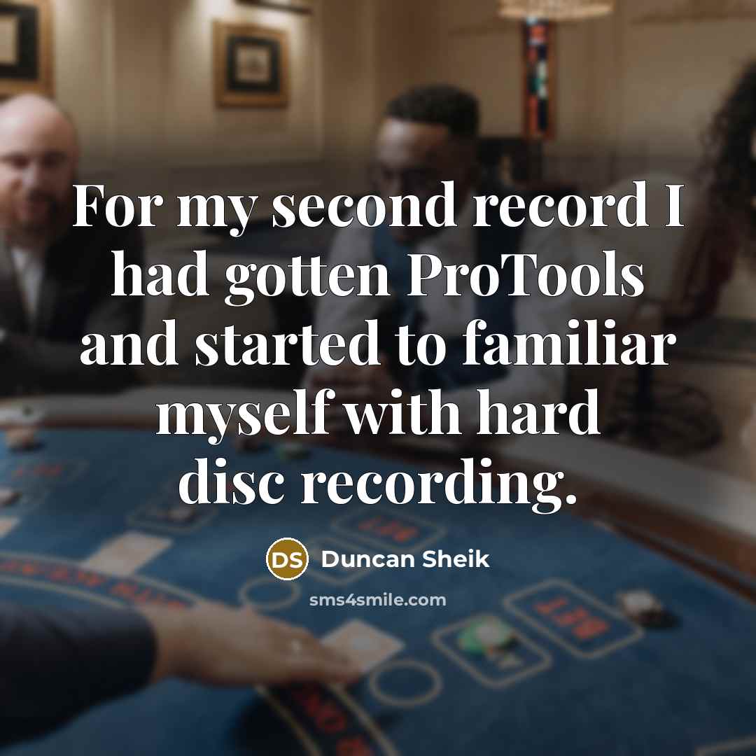 “For my second record I had gotten ProTools and started to familiar myself with hard disc recording.” quote by Duncan Sheik