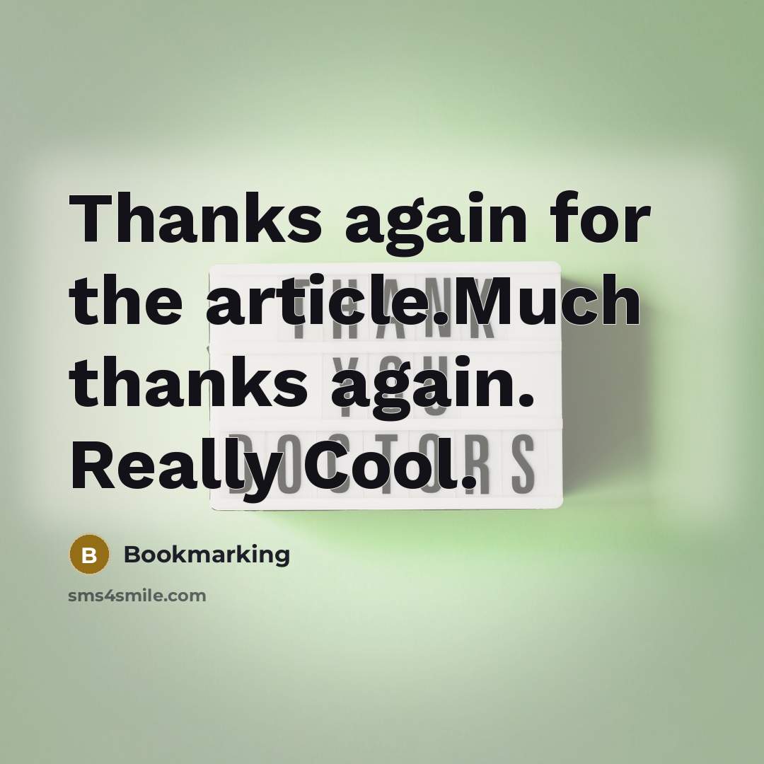 “Thanks again for the article.Much thanks again. Really Cool.” quote by Bookmarking