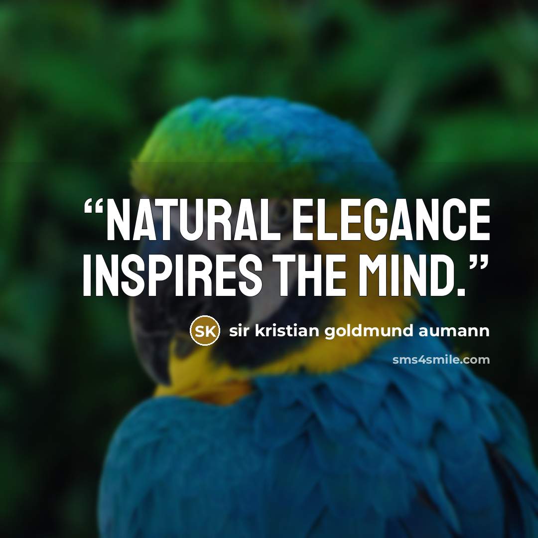 “Natural elegance inspires the mind.” quote by sir kristian goldmund aumann