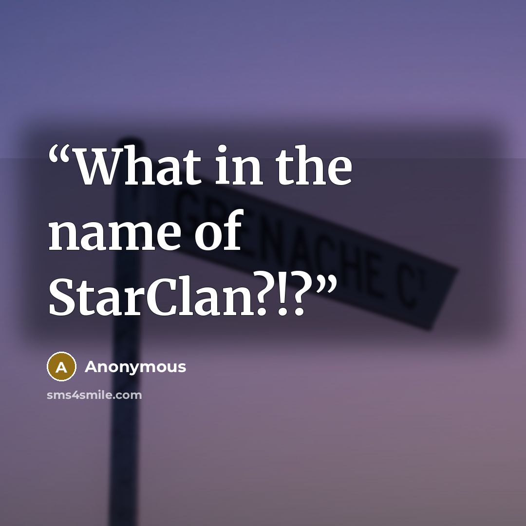 “What in the name of StarClan?!?” quote by Anonymous