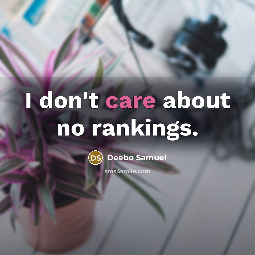 “I don't care about no rankings.” quote by Deebo Samuel
