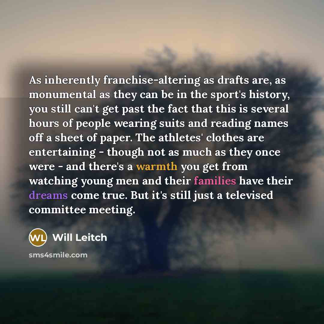“As inherently franchise-altering as drafts are, as monumental as they can be in the sport's history, you still can't get past the fact that this is several hours of people wearing suits and reading names off a sheet of paper. The athletes' clothes are entertaining - though not as much as they once…” quote by Will Leitch
