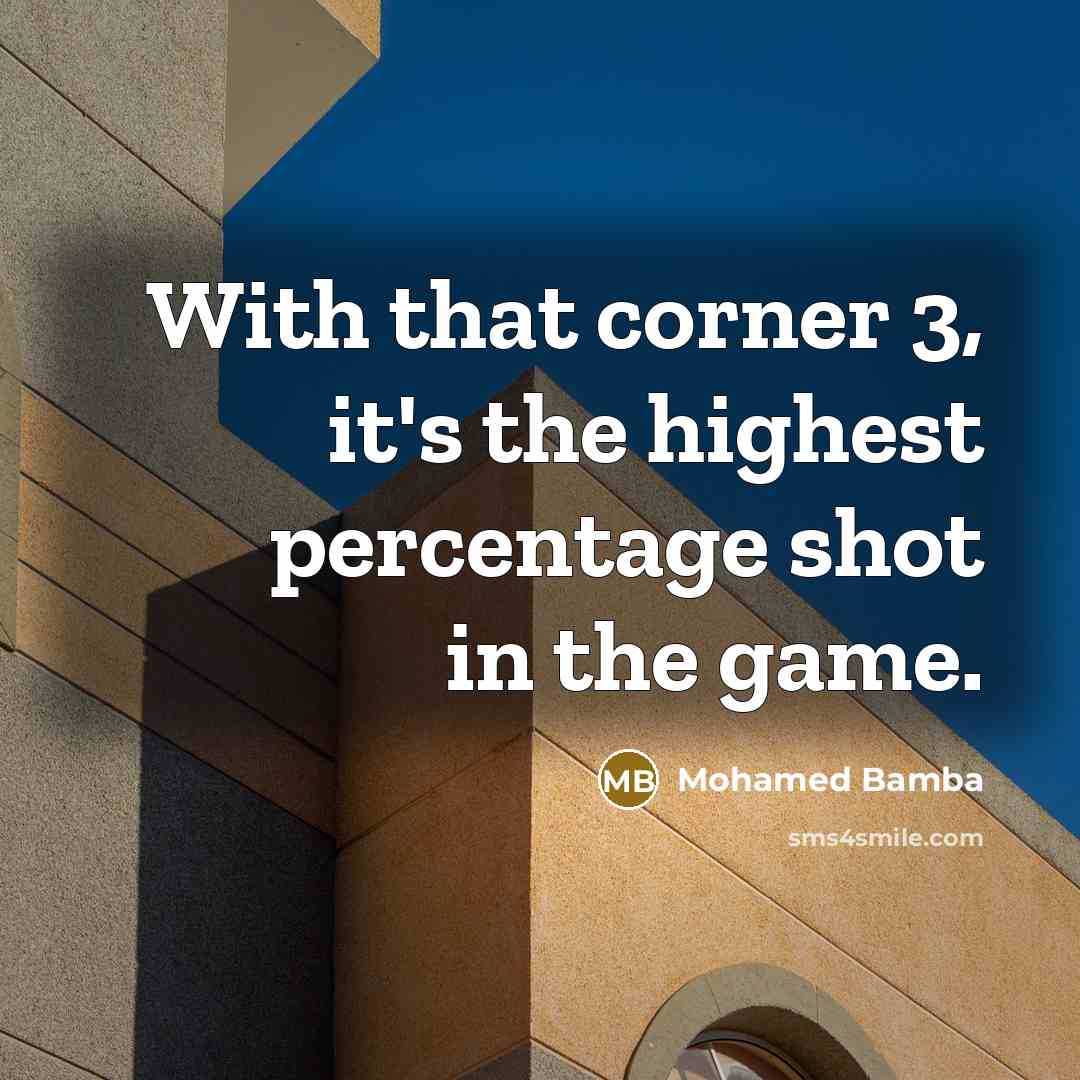 “With that corner 3, it's the highest percentage shot in the game.” quote by Mohamed Bamba