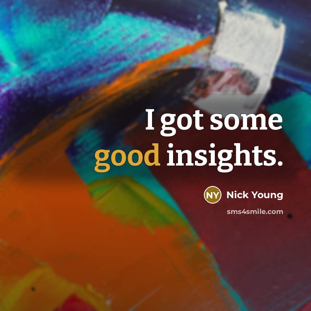 “I got some good insights.” quote by Nick Young