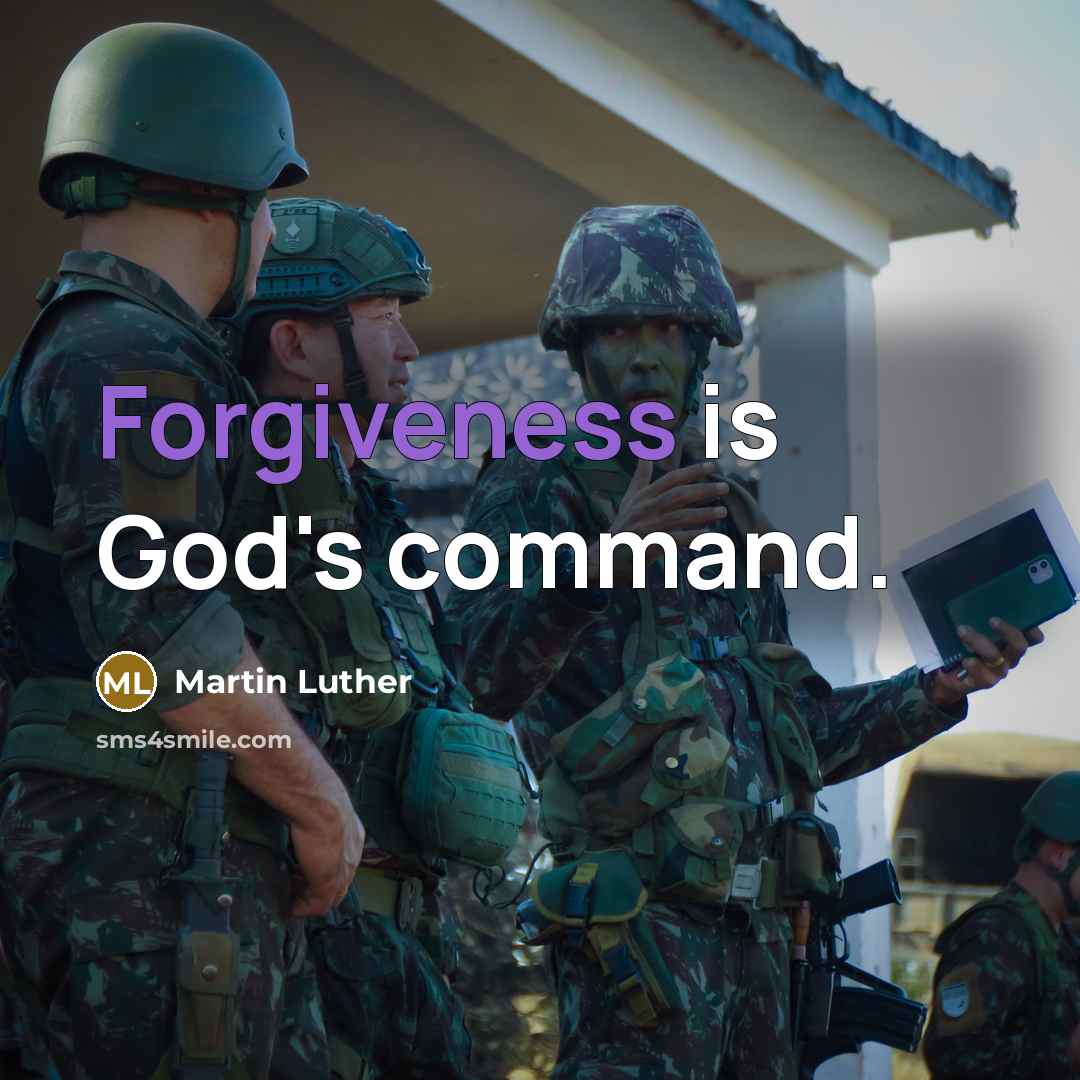 “Forgiveness is God's command.” quote by Martin Luther