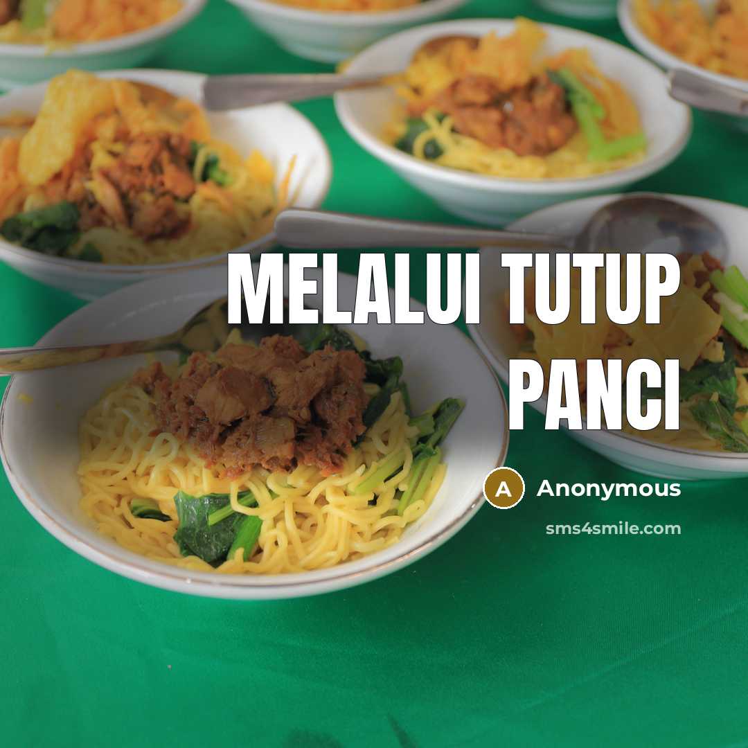 “Melalui tutup panci” quote by Anonymous