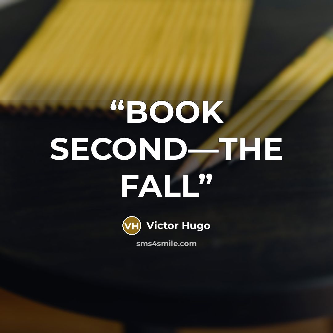 “BOOK SECOND—THE FALL” quote by Victor Hugo