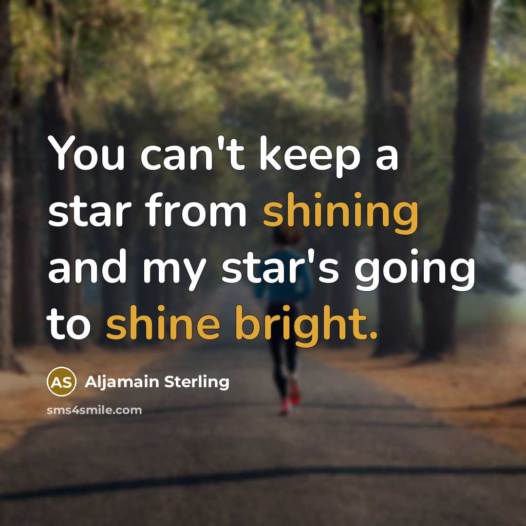“You can't keep a star from shining and my star's going to shine bright.” quote by Aljamain Sterling