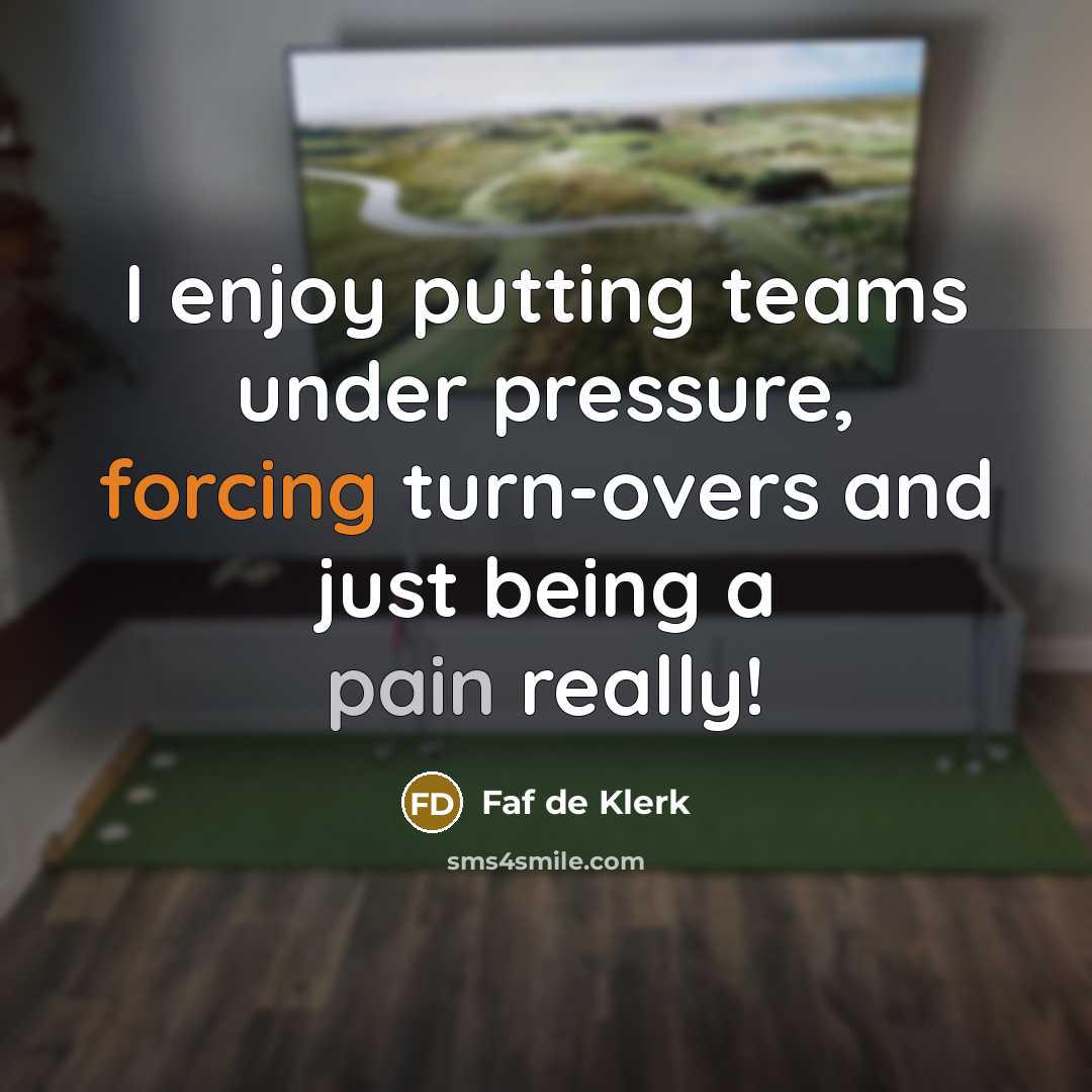 “I enjoy putting teams under pressure, forcing turn-overs and just being a pain really!” quote by Faf de Klerk