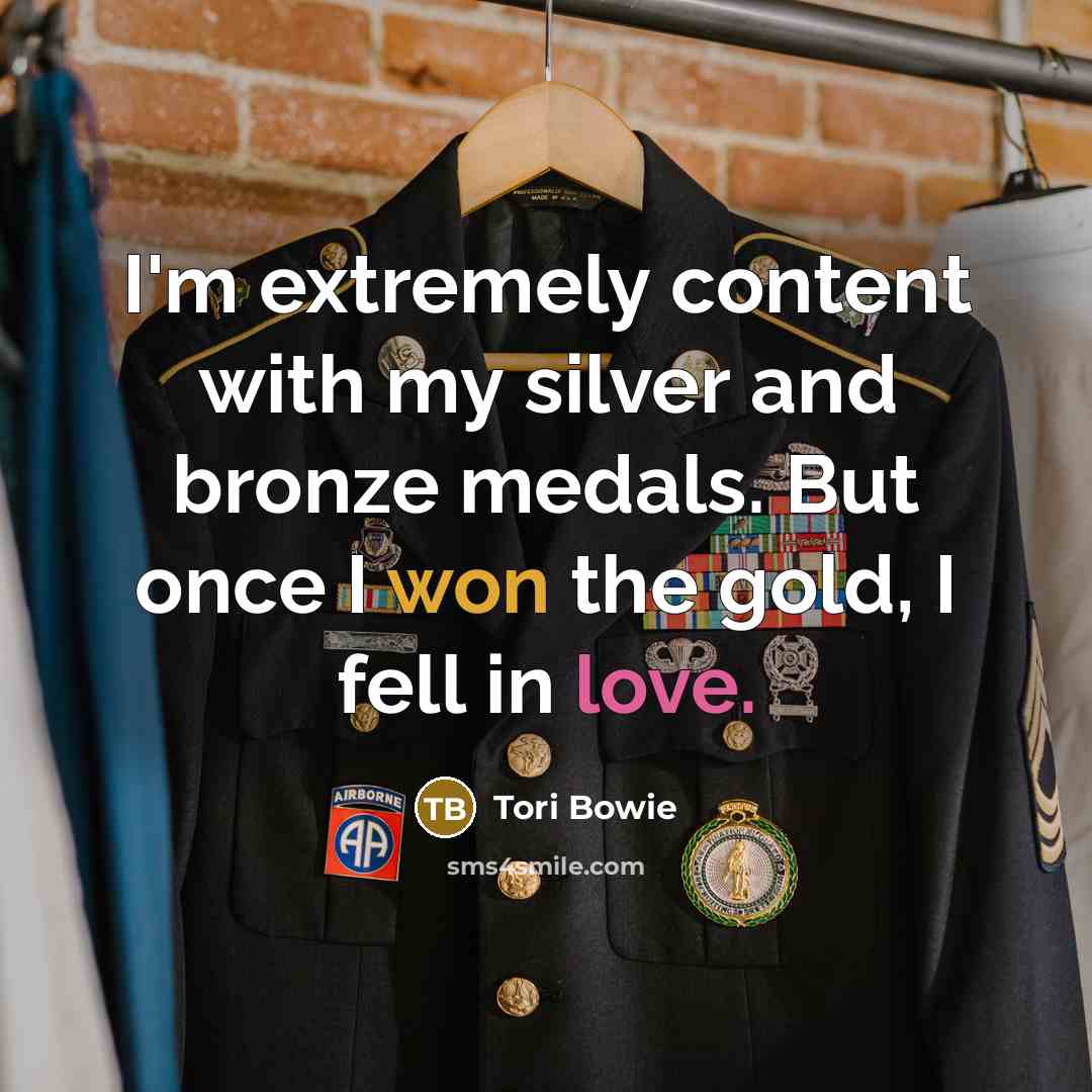 “I'm extremely content with my silver and bronze medals. But once I won the gold, I fell in love.” quote by Tori Bowie
