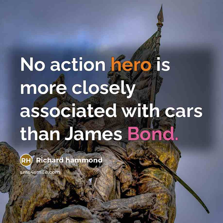 “No action hero is more closely associated with cars than James Bond.” quote by Richard Hammond