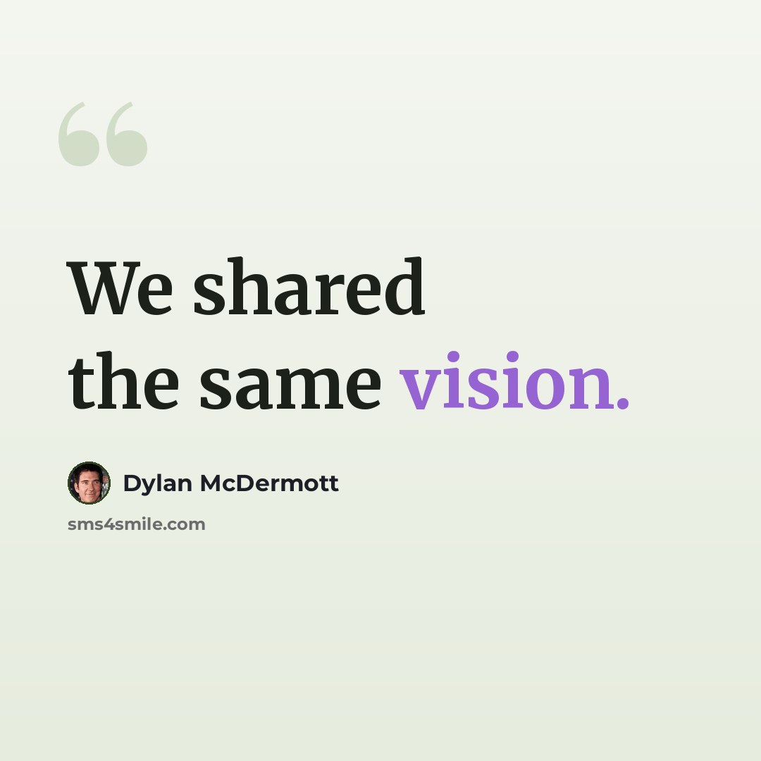 “We shared the same vision.” quote by Dylan McDermott