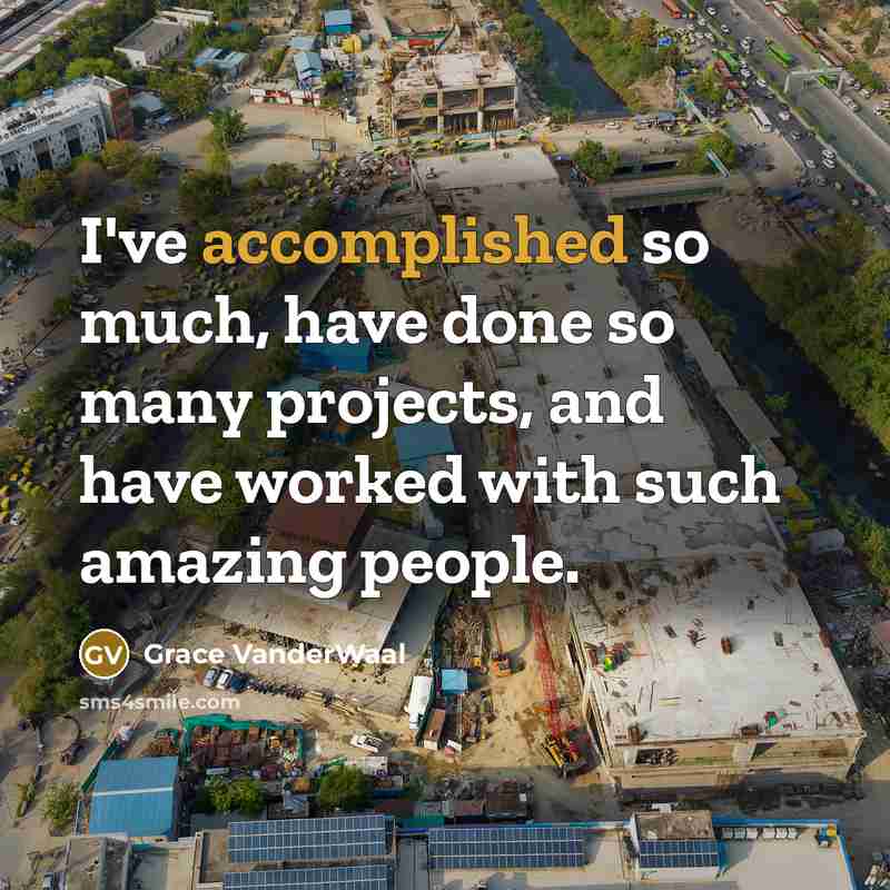 “I've accomplished so much, have done so many projects, and have worked with such amazing people.” quote by Grace VanderWaal