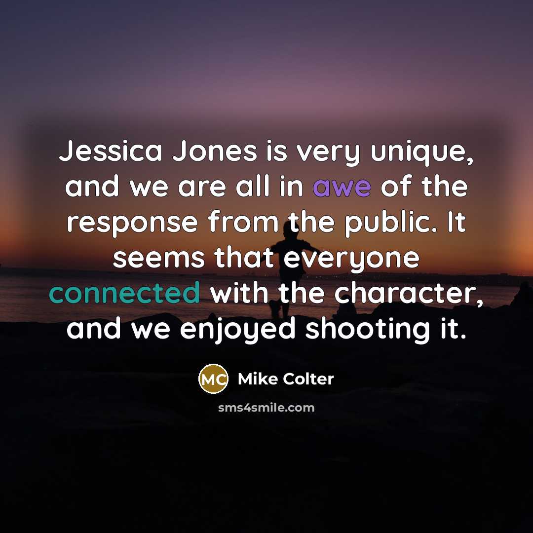 “Jessica Jones is very unique, and we are all in awe of the response from the public. It seems that everyone connected with the character, and we enjoyed shooting it.” quote by Mike Colter