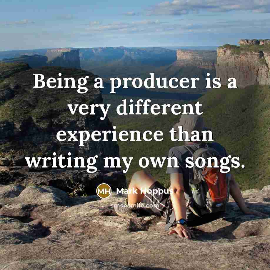 “Being a producer is a very different experience than writing my own songs.” quote by Mark Hoppus
