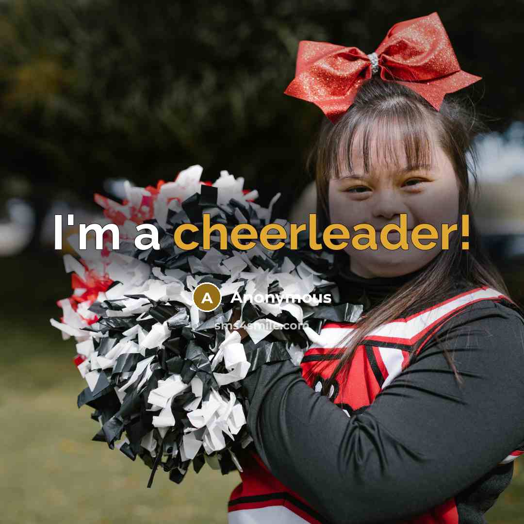 “I'm a cheerleader!” quote by Anonymous