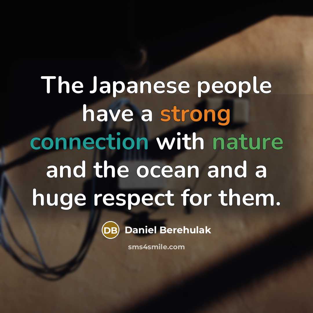 “The Japanese people have a strong connection with nature and the ocean and a huge respect for them.” quote by Daniel Berehulak