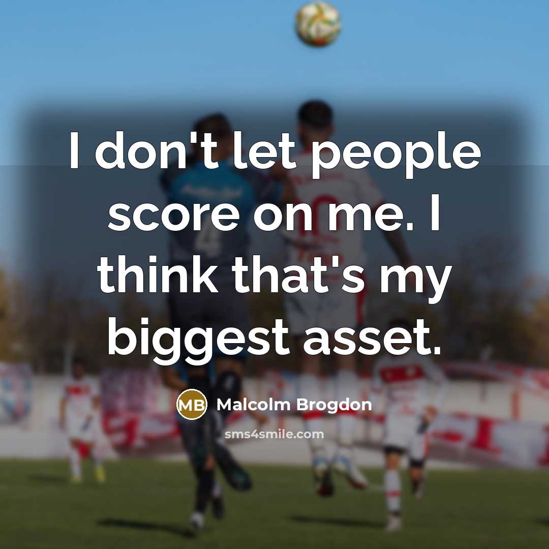 “I don't let people score on me. I think that's my biggest asset.” quote by Malcolm Brogdon
