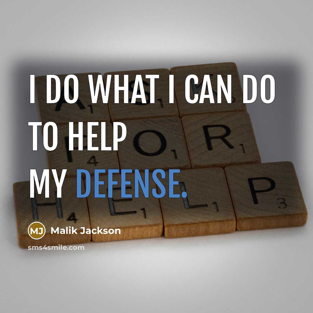 “I do what I can do to help my defense.” quote by Malik Jackson