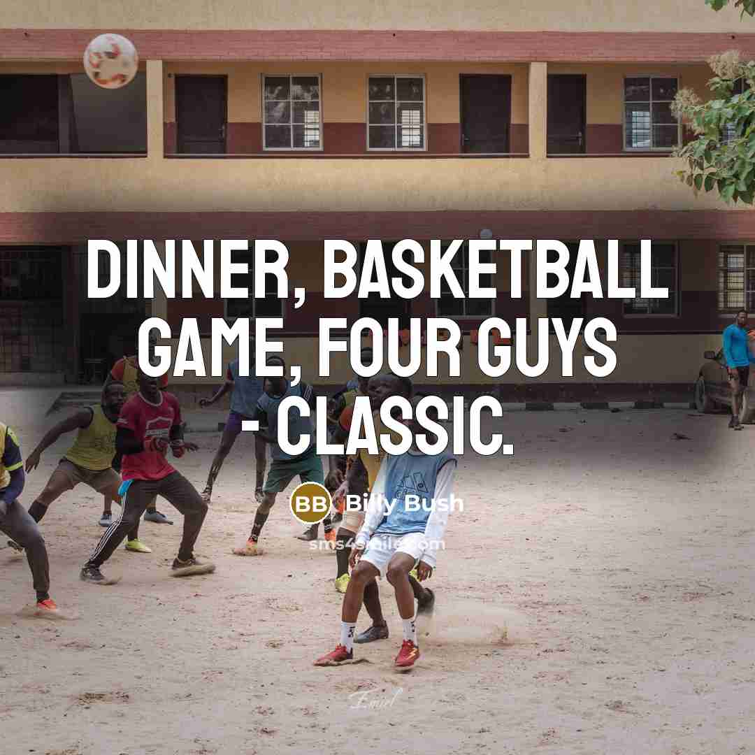 “Dinner, basketball game, four guys - classic.” quote by Billy Bush