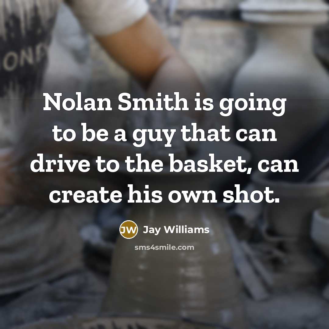 “Nolan Smith is going to be a guy that can drive to the basket, can create his own shot.” quote by Jay Williams